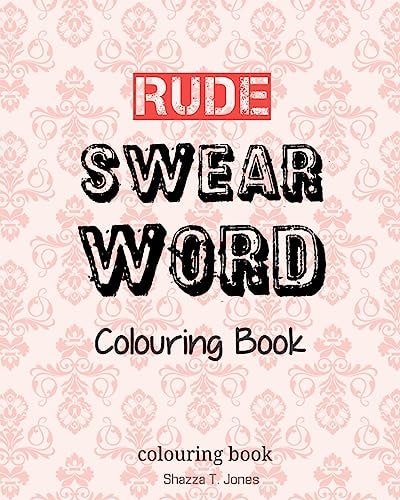 Rude Swear Word Colouring Book Learn Some RUDE Swear Words!