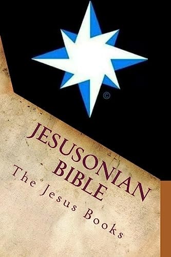 Jesusonian Bible The Life and Teachings of Jesus
