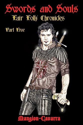 Swords and Souls 'Fair Folk' Chronicles, Part Five