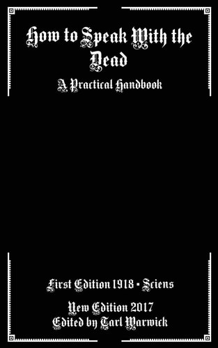 How to Speak With the Dead A Practical Handbook