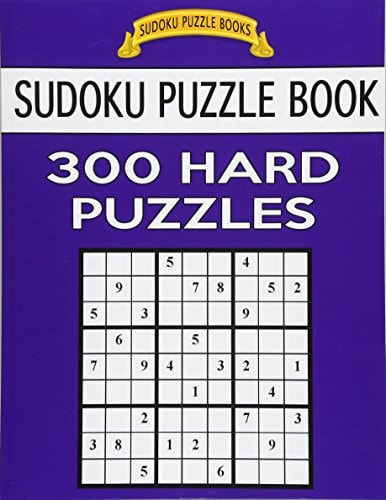 Sudoku Puzzle Book, 300 HARD Puzzles Single Difficulty Level For No Wasted Puzzles