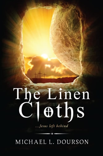 The Linen Cloths ... Jesus Left Behind