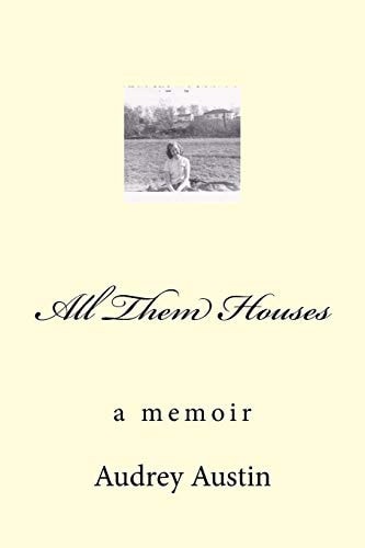 All Them Houses A Memoir