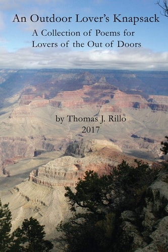 An Outdoor Lover's Knapsack A Collection of Poems for Lovers of the Out of Doors