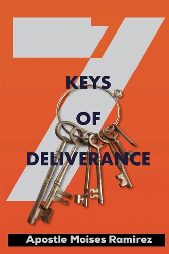 7 Keys of Deliverance