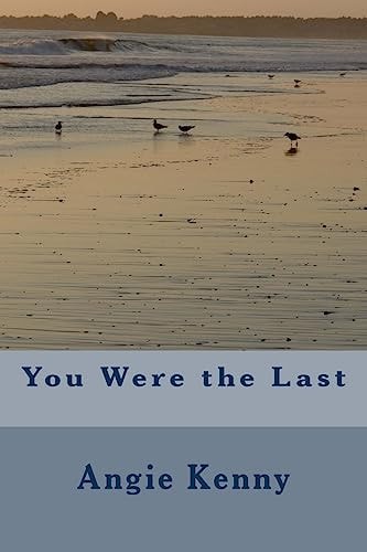 You Were the Last