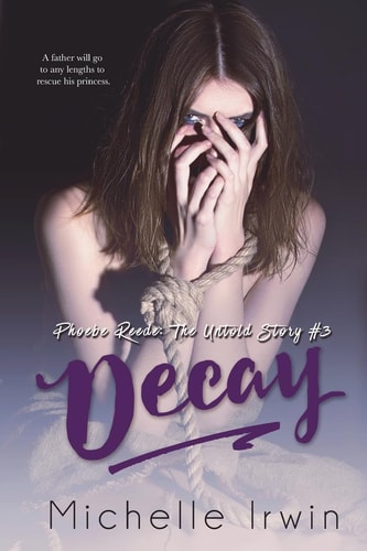 Decay Phoebe Reede: The Untold Story #3.2