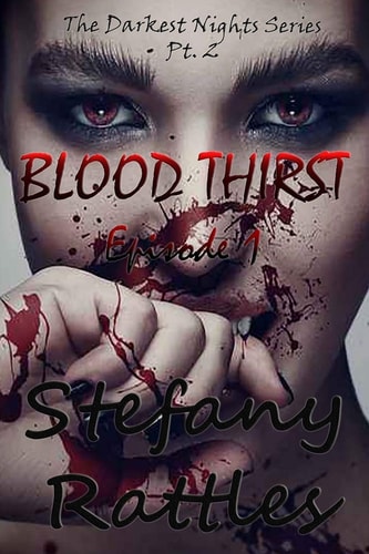 Blood Thirst Episode 1