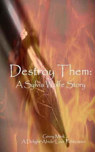 Destroy Them A Sylvia Wolfe Story