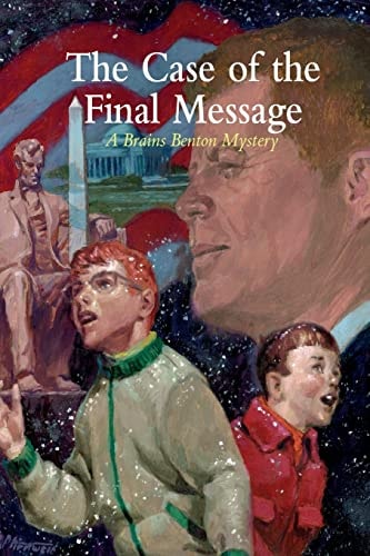 The Case of the Final Message A Brains Benton Mystery