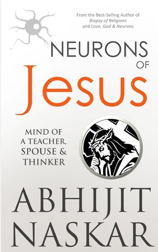 Neurons of Jesus Mind of a Teacher, Spouse and Thinker