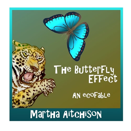 The Butterfly Effect An EcoFable