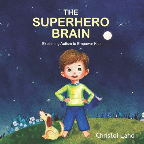 The Superhero Brain Explaining Autism to Empower Kids