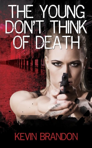 The Young Don't Think Of Death