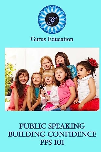 Public Speaking - Building Confidence 101 1-3 Grade