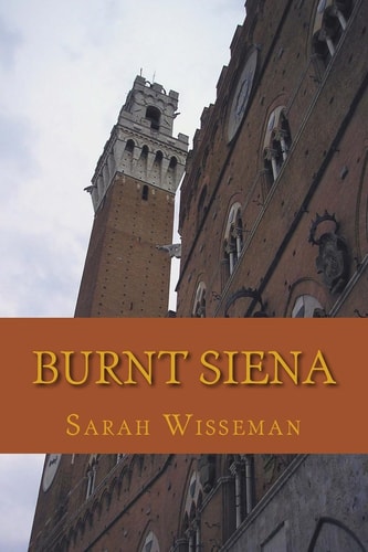 Burnt Siena A Flora Garibaldi Art History Mystery