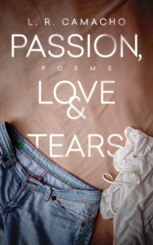 Passion, Love, and Tears Poems