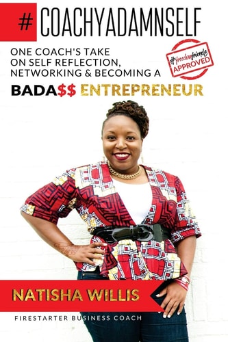 Coach Ya Damn Self - White Cover One Coach's Take One Self-Reflection, Networking and Becoming a BadA$$ Entreprenuer