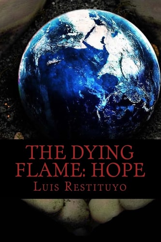 The Dying Flame: HOPE Everything Is Not What It Seems