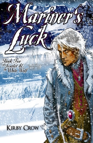 Mariner's Luck Book Two of Scarlet and the White Wolf