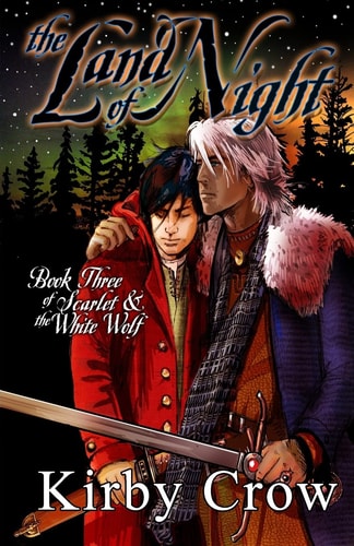 The Land of Night Book Three of Scarlet and the White Wolf