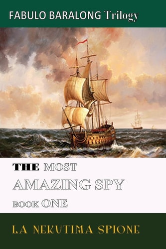 The Most Amazing Spy - la NEKUTIMA SPIONE