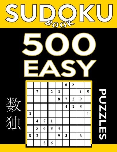 Sudoku Book 500 Easy Puzzles Sudoku Puzzle Book With Only One Level of Difficulty