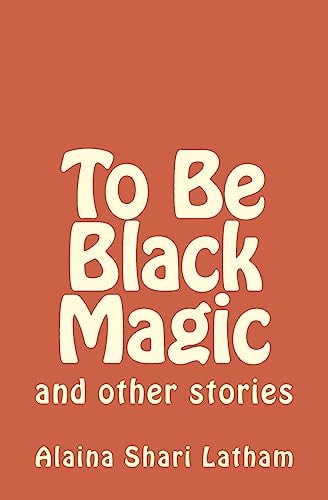 To Be Black Magic