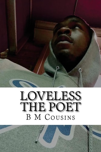 Loveless The Poet Part 1