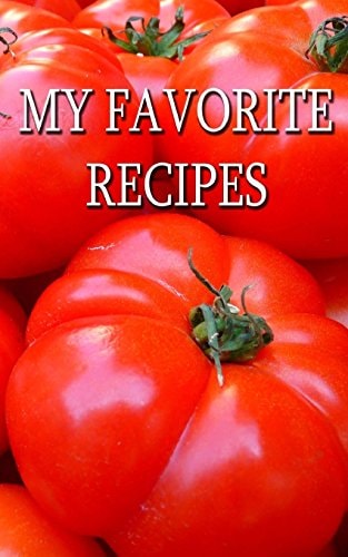 My Favorite Recipes Life Is Too Short to Eat Bad Food