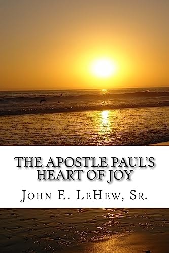 The Apostle Paul's Heart of Joy 109 Meditations in Philippians