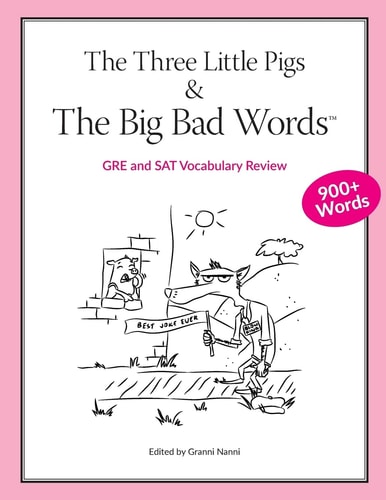 The Three Little Pigs and The Big Bad Words GRE/SAT Vocabulary Review