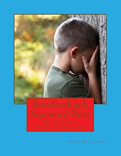 Bunderchook Starword Poet Widening Underground