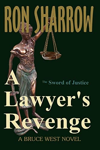A Lawyer's Revenge The Sword of Justice