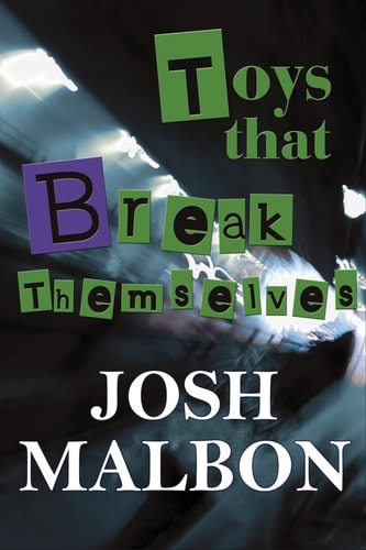 Toys That Break Themselves