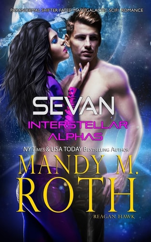 Sevan Paranormal Shifter Fated Mate Galactic SciFi Romance