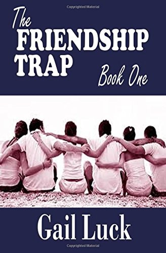 The FRIENDSHIP TRAP Book One