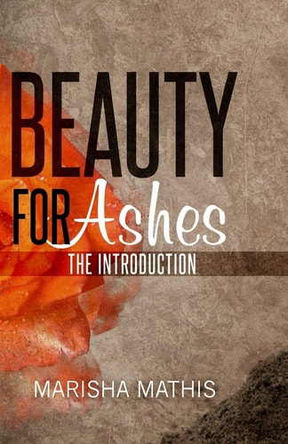Beauty for Ashes The Introduction