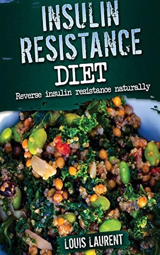 Insulin Resistance Diet Reverse Insulin Resistance Naturally