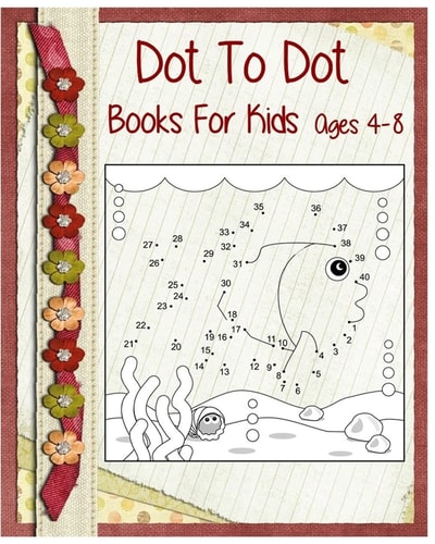 Dot To Dot Books For Kids Ages 4-8 Coloring Is Fun (Jumbo Coloring Book) +Super Fun Stories For Kids