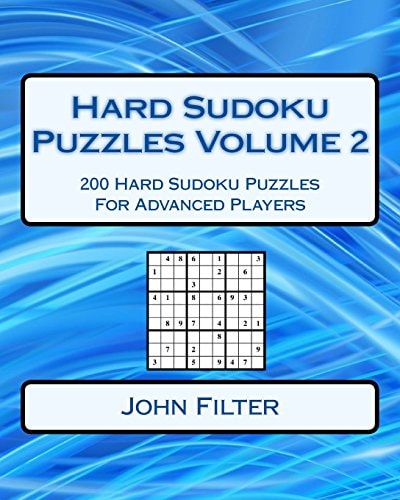 Hard Sudoku Puzzles Volume 2 200 Hard Sudoku Puzzles For Advanced Players