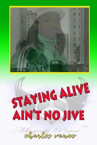 Stayin' Alive Ain't No Jive