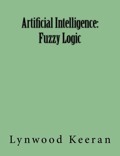 Artificial Intelligence Fuzzy Logic