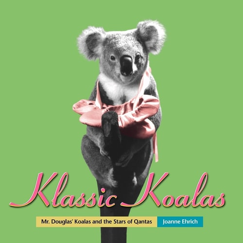 Klassic Koalas Mr. Douglas Koalas And The Stars Of Qantas (Trade Color Edition)