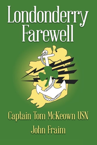 Londonderry Farewell An Untold Story