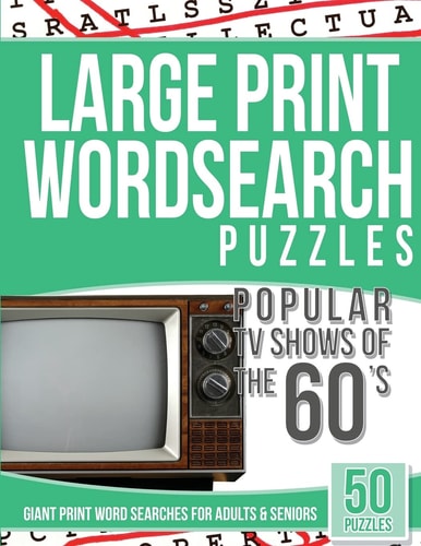 Large Print Wordsearches Puzzles Popular TV Shows of The 60s Giant Print Word Searches for Adults and Seniors