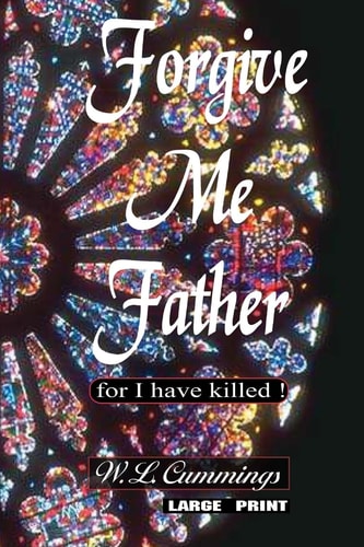 Forgive Me Father (for I Have Killed)