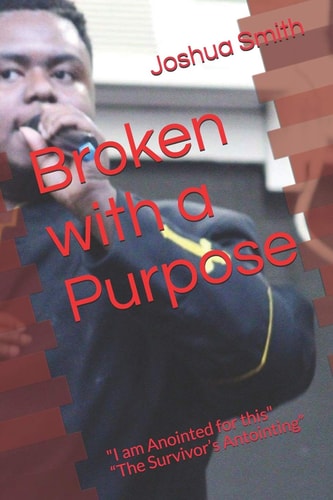 Broken with a Purpose I Am Anointed for This the Survivor's Antointing