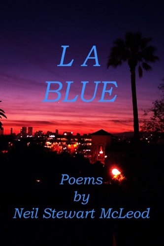 L a Blue Los Angeles Poetry