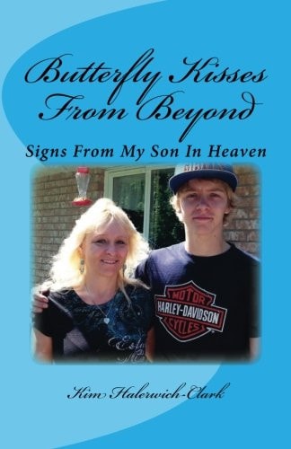 Butterfly Kisses From Beyond Signs From My Son In Heaven